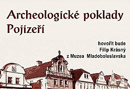 Přednáška Archeologické poklady Pojizeří