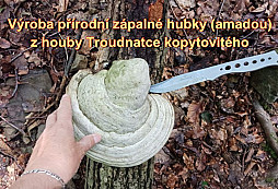 Výroba přírodní zápalné hubky
